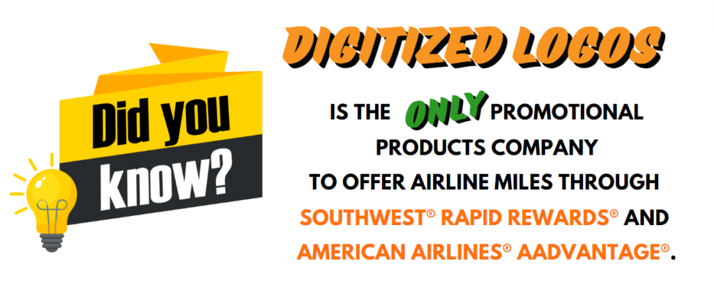 digitized logos is the only promotional products company to offer airline miles